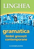 Gramatica limbii grecesti contemporane - Linghea
