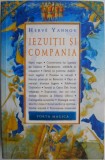 Iezuitii si Compania &ndash; Herve Yannou