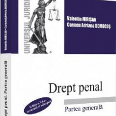 Drept penal. Partea generala Ed.6 - Valentin Mirisan, Carmen Adriana Domocos