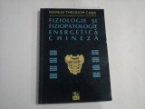 FIZIOLOGIE SI FIZIOPATOLOGIE ENERGETICA CHINEZA - MARIUS THEODOR CABA