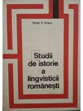 Victor V. Grecu - Studii de istorie a lingvisticii romanesti (semnata) (Editia: 1971)