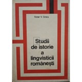 Victor V. Grecu - Studii de istorie a lingvisticii romanesti (semnata) (Editia: 1971)