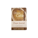 Draw the Circle Prayer Journal: A 40-Day Experiment