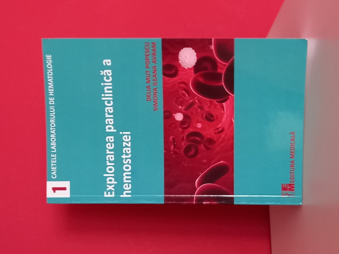 Explorarea paraclinica a hemostazei