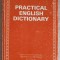 PRACTICAL ENGLISH DICTIONARY-COLECTIV-255585
