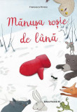 Mănușa roșie de l&acirc;nă - Paperback brosat - Paralela 45