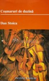 Cumpara ieftin Cosmaruri de duzina - 1999 - Dan Stoica ($N54)