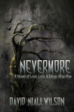 Nevermore - A Novel of Love, Loss, &amp; Edgar Allan Poe