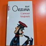 Lamour toujours - Bulat Okudjava