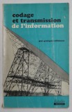 CODAGE ET TRANSMISSION DE L &#039;INFORMATION par GEORGES CULLMANN , 1968