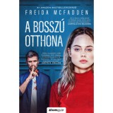 A bossz&uacute; otthona - Freida McFadden