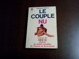 LE COUPLE NU - Desmond Morris - Grasset, Le Livre de Poche, 1972, 350 p., Alta editura