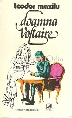 Doamna Voltaire. Schite Si Scene Comice - Teodor Mazilu foto