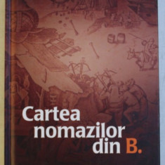 CARTEA NOMAZILOR DIN B. de VAL BUTNARU , 2010