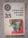 ARTA DE A SCRIE SI DE A VORBI IN PUBLIC - ION BIBERI