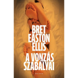 A vonz&aacute;s szab&aacute;lyai - Bret Easton Ellis