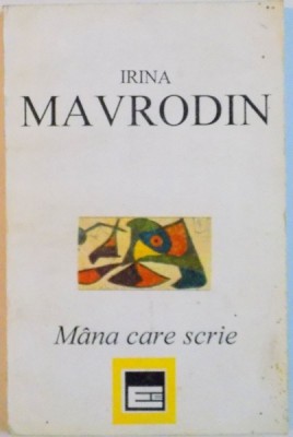 MANA CARE SCRIE de IRINA MAVRODIN, 1994 foto