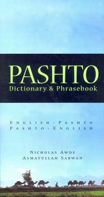 Pashto: Pashto-English, English-Pashto Dictionary &amp; Phrasebook