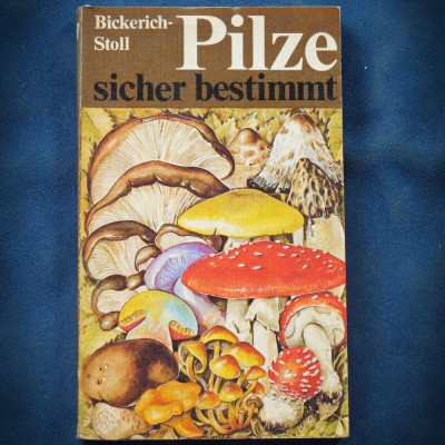 PILZE SICHER BESTIMMT - BICKERICH-STOLL foto