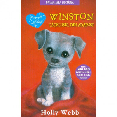 Winston, catelusul din adapost - Holly Webb, ed. 2018 foto
