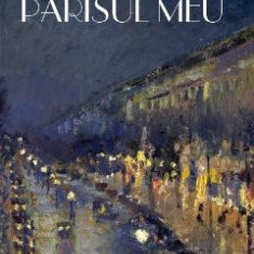 Parisul meu - Horea Porumb