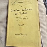 Les Dernieres Colonnes de l Eglise - Leon Bloy
