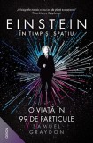 Einstein &icirc;n timp şi spaţiu - Paperback brosat - Samuel Graydon - Nemira
