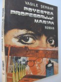 Povestea profesorului Marian - Vasile Serban