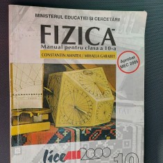 FIZICA CLASA A X A - CONSTANTIN MANTEA ,MIHAELA GARABET