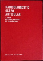 RADIODIAGNOSTIC OSTEO-ARTICULAR-ION PANA NICOLINA ROVENTA MIRCEA VLADAREANU-284815