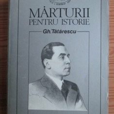 Gh. Tatarescu - Marturii pentru istorie