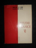 Al. Graur, Em. Condurachi, C. Daicoviciu - Studii clasice. volumul 6 (1964)