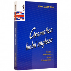 Gramatica Limbii Engleze - Ioana Maria Turai