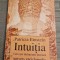 Intuitia calea spre intelepciunea interioara Patricia Einstein