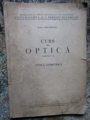 CURS DE OPTICA OPTICA GEOMETRICA - RADU GRIGOROVICI foto