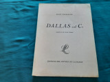 DALLAS AND CO/ RENE FONJALLAZ/ 1929/ DEDICAȚIA SI AUTOGRAFUL AUTORULUI