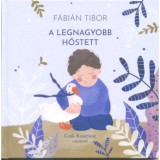 A legnagyobb hőstett - F&aacute;bi&aacute;n Tibor