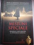 Misiuni speciale - Memoriile unui maestru al spionajului sovietic - Pavel si Anatoli Sudoplatov