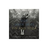 Brightening Our Inner Skies: Yin &amp; Yoga