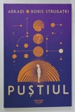PUSTIUL de ARKADI si BORIS STRUGATKI , 2025