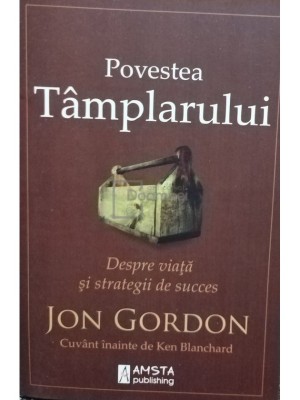 Jon Gordon - Povestea Tamplarului (editia 2015) foto