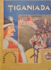 TIGANIADA SAU ALEXANDRIA AI&#039; TIGANEASCA de IOAN BUDAI DELEANU , 1930