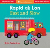 Fast &amp;amp; Slow (Bilingual Haitian Creole &amp;amp; English)