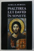 PSALTIREA LUI DAVID IN SONETE de AUREL M. BURICEA, 2015 *CONTINE DEDICATIA AUTORULUI