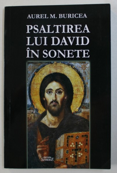 PSALTIREA LUI DAVID IN SONETE de AUREL M. BURICEA, 2015 *CONTINE DEDICATIA AUTORULUI