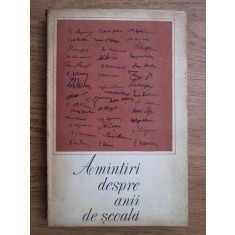 Amintiri despre anii de scoala