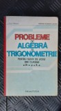 Cumpara ieftin PROBLEME DE ALGEBRA SI TIGONOMETRIE CLASELE IX-X - PARSAN .LAZANU