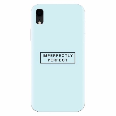 Husa silicon pentru Apple Iphone XR, Imperfectly Perfect foto