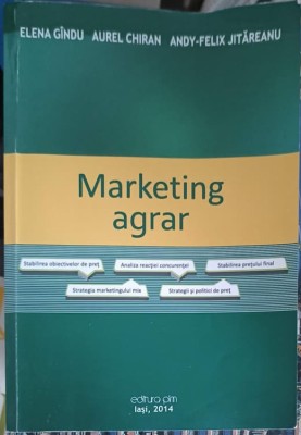 MARKETING AGRAR-E. GINDU, A. CHIRAN, A.F. JITAREANU foto