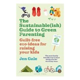 Sustainable Guide to Green Parenting